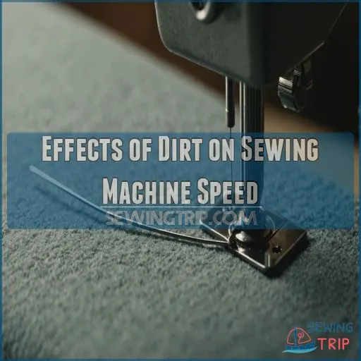 Effects of Dirt on Sewing Machine Speed