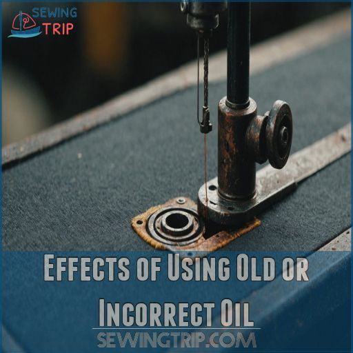 Effects of Using Old or Incorrect Oil Effects of Using Old or Incorrect Oil