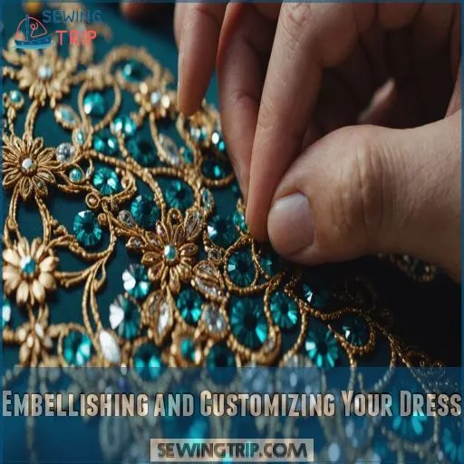 Embellishing and Customizing Your Dress