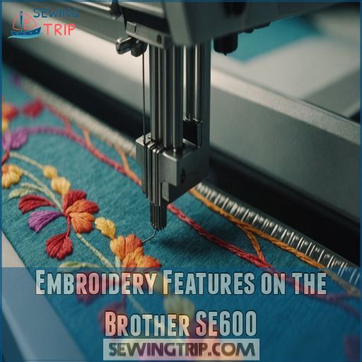 Embroidery Features on The Brother SE600