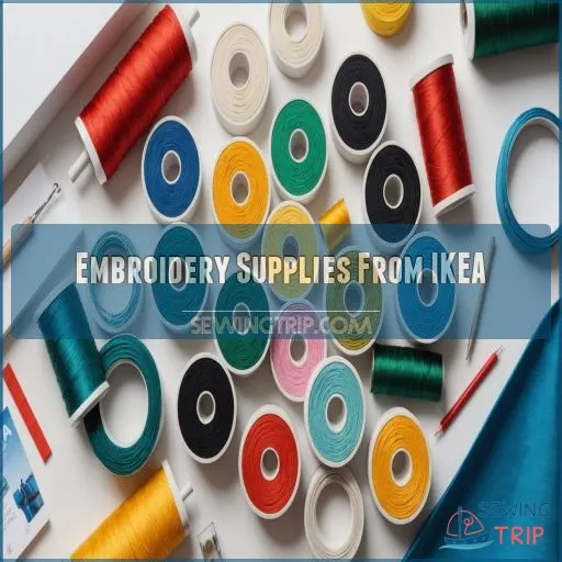 Embroidery Supplies From IKEA