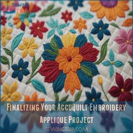 Finalizing Your AccuQuilt Embroidery Applique Project