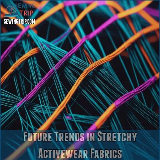 Future Trends in Stretchy Activewear Fabrics