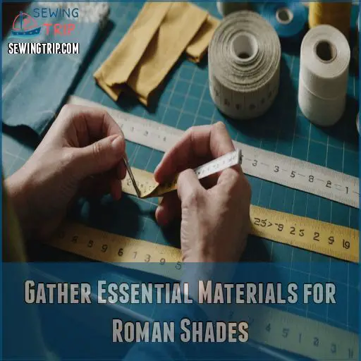 Gather Essential Materials for Roman Shades Gather Essential Materials for Roman Shades