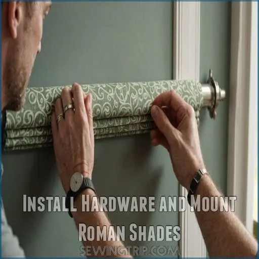 Install Hardware and Mount Roman Shades