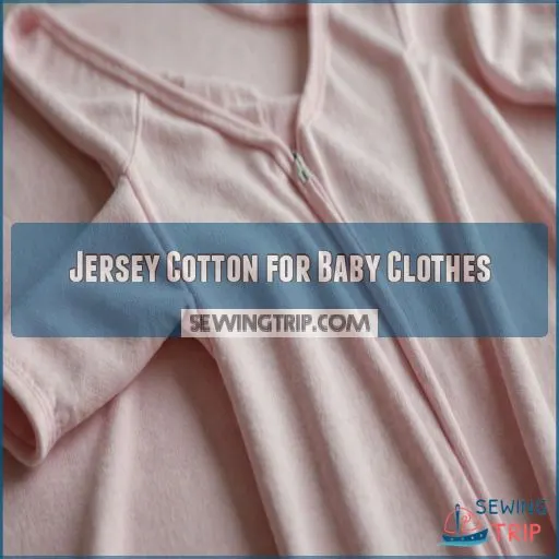 Jersey Cotton for Baby Clothes