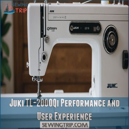 Juki TL-2000Qi Performance and User Experience Juki TL-2000Qi Performance and User Experience