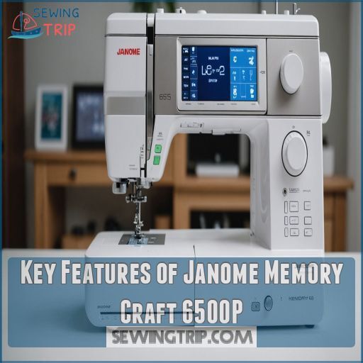 Key Features of Janome Memory Craft 6500P Key Features of Janome Memory Craft 6500P