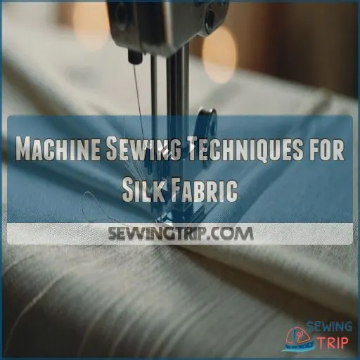 Machine Sewing Techniques for Silk Fabric