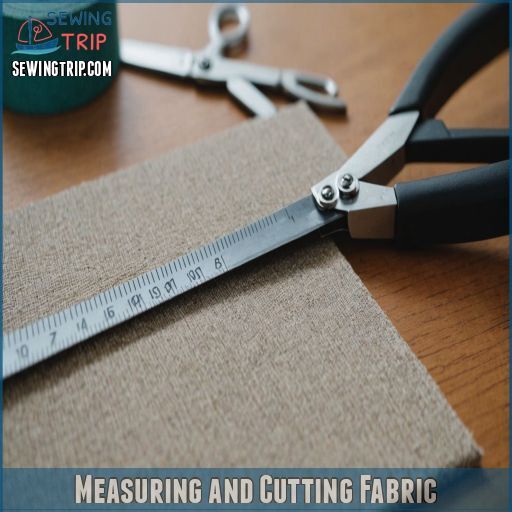 Measuring and Cutting Fabric Measuring and Cutting Fabric