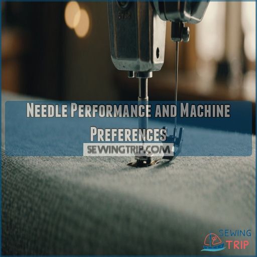 Needle Performance and Machine Preferences Needle Performance and Machine Preferences