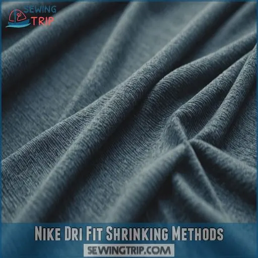 Nike Dri Fit Shrinking Methods