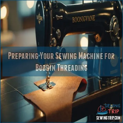 Preparing Your Sewing Machine for Bobbin Threading