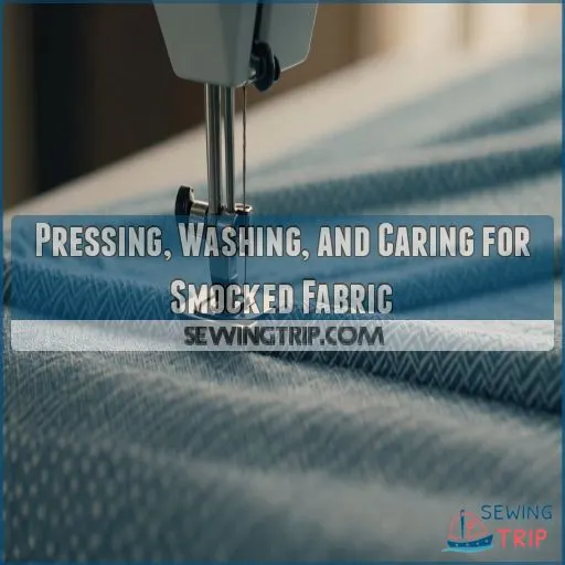 Pressing, Washing, and Caring for Smocked Fabric