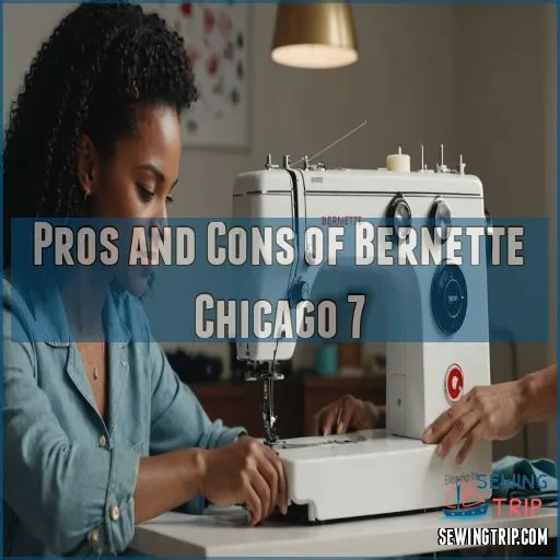 Pros and Cons of Bernette Chicago 7