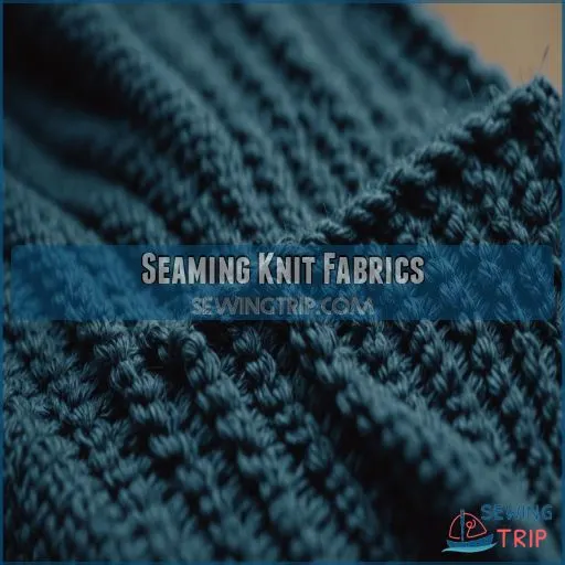 Seaming Knit Fabrics