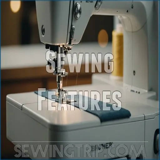 Sewing Features