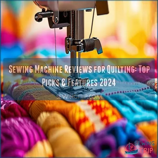 sewing machine reviews for quilting