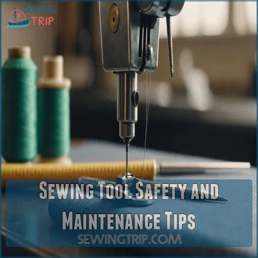 Sewing Tool Safety and Maintenance Tips