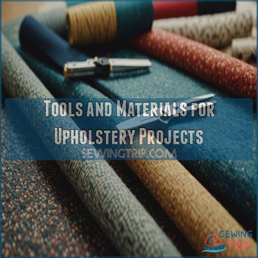 Tools and Materials for Upholstery Projects Tools and Materials for Upholstery Projects