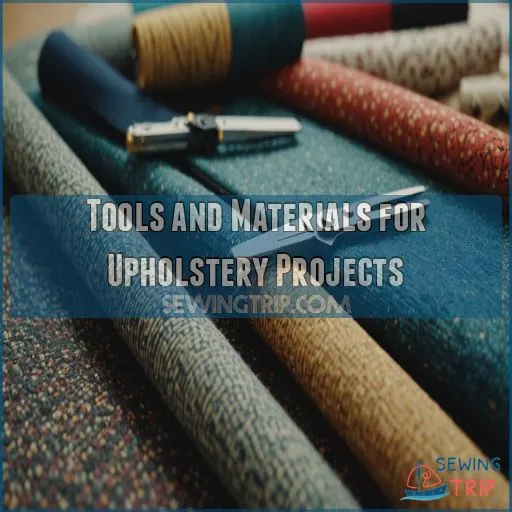 Tools and Materials for Upholstery Projects