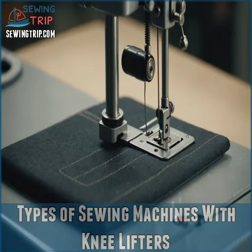 Types of Sewing Machines With Knee Lifters