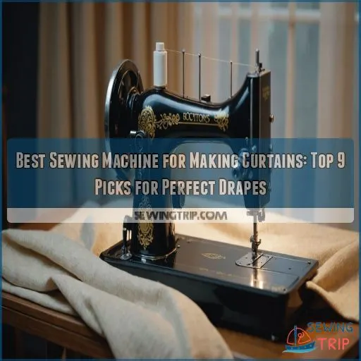 what is the best sewing machine for making curtains