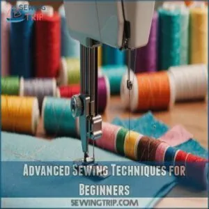 Advanced Sewing Techniques for Beginners