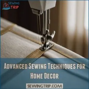 Advanced Sewing Techniques for Home Decor