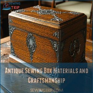 Antique Sewing Box Materials and Craftsmanship