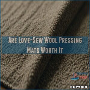 Are Love-Sew Wool Pressing Mats Worth It