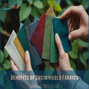 Benefits of Sustainable Fabrics