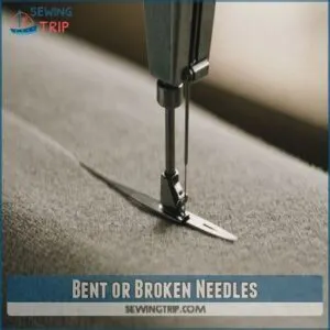 Bent or Broken Needles