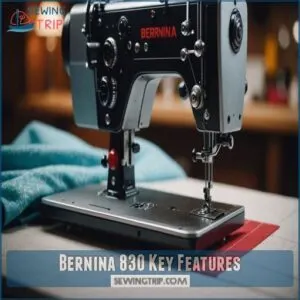 Bernina 830 Key Features