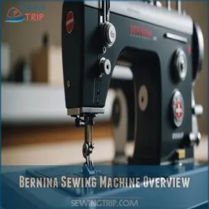 Bernina Sewing Machine Overview