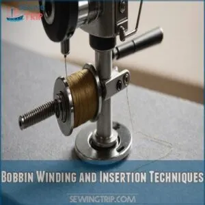 Bobbin Winding and Insertion Techniques