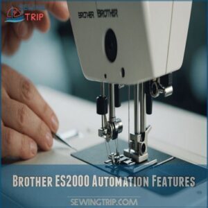 Brother ES2000 Automation Features