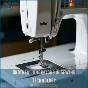 Brother: Innovators in Sewing Technology