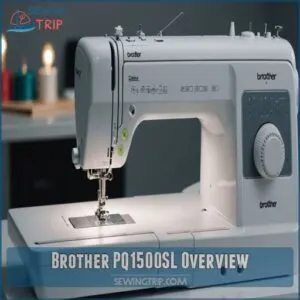 Brother PQ1500SL Overview