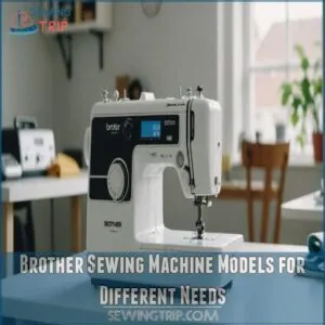 Brother Sewing Machine Models for Different Needs