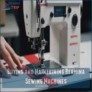 Buying and Maintaining Bernina Sewing Machines