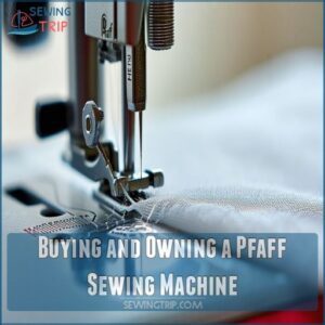 Buying and Owning a Pfaff Sewing Machine