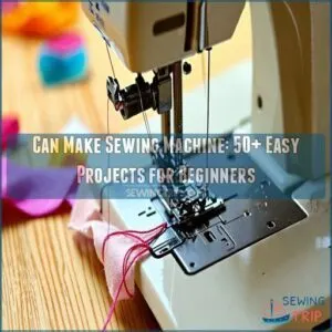 can make sewing machine