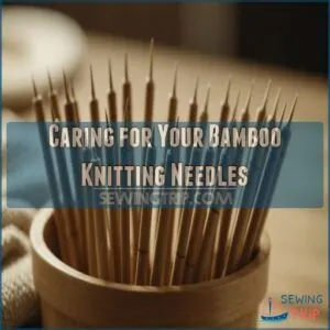 Caring for Your Bamboo Knitting Needles