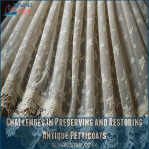 Challenges in Preserving and Restoring Antique Petticoats