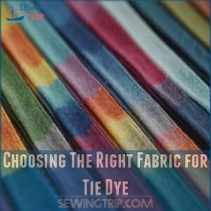 Choosing The Right Fabric for Tie Dye