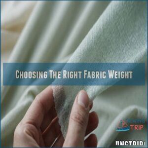 Choosing The Right Fabric Weight Choosing The Right Fabric Weight