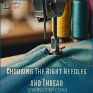 Choosing The Right Needles and Thread