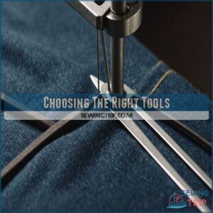 Choosing The Right Tools Choosing The Right Tools