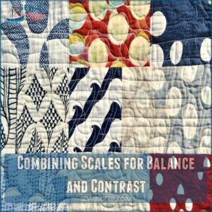 Combining Scales for Balance and Contrast Combining Scales for Balance and Contrast